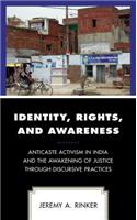 Identity, Rights, and Awareness