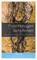 From Huhugam to Hohokam