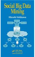 Social Big Data Mining