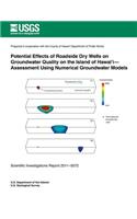 Potential Effects of Roadside Dry Wells on Groundwater Quality on the Island of Hawai'i- Assessment Using Numerical Groundwater Models