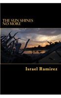Sun Shines No More