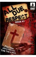 All Due Respect Issue #3