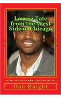 Larenz Tate from the West Side of Chicago: One of the Greatest Actors in Hollywood Now