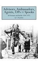 Advisors, Ambassadors, Agents, OPs & Spooks