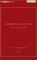 Sporting Guide: Los Angeles, 1897: Library Edition