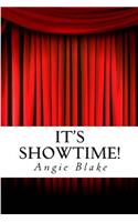 It's Showtime!