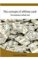 The Concept of Affiliate Cash: The Drawbacks of Affiliate Cash(English)