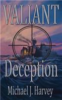 Valiant Deception