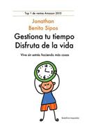 Gestiona Tu Tiempo, Disfruta de la Vida