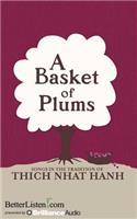 Basket of Plums: Traditions of Thich Nhat Hanh