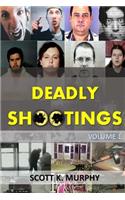 Deadly Shootings