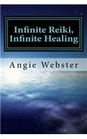 Infinite Reiki, Infinite Healing