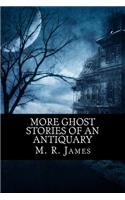 More Ghost Stories of an Antiquary