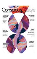Conscious Lifestyle Magazine - Spring 2016 Issue