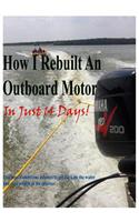 How I rebuilt an Outboard motor in just 14 days