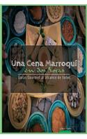 Una Cena Marroqui En DOS Horas