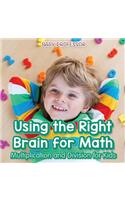 Using the Right Brain for Math -Multiplication and Division for Kids