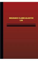 Insurance Claims Adjuster Log (Logbook, Journal - 124 pages, 6 x 9 inches): Insurance Claims Adjuster Logbook (Red Cover, Medium)(Unique Logbook/Record Books)