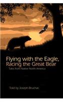 Flying with the Eagle, Racing the Great Bear