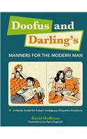 Doofus And Darling's Manners For The Modern Man