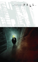 Fell Volume 1: Feral City: (FELL TP)