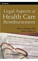 Legal Aspects of Health Care Reimbursement
