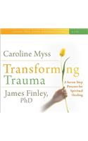 Transforming Trauma