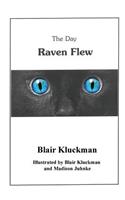 Day Raven Flew