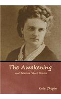 The Awakening and Selected Short Stories