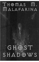 Ghost Shadows