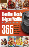 Hamilton Beach Belgian Waffle Maker Cookbook