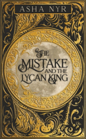 The Mistake and the Lycan King: (1 Healing Fate)