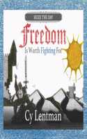 Freedom is Worth Fighting For