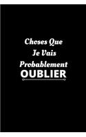 Choses Que Je Vais Probablement Oublier