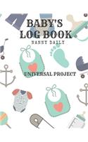 Baby's Log Book: Nanny Daily, Feed, Sleep, Diapers, Activites, Shoping List (110 Pages, 8.5x11)