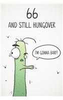 66 & Still Hungover: Funny 66th Birthday 122 Page Diary Journal Notebook Gift For Party Animals, Boozers & Losers