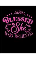 Blessed is she who believed