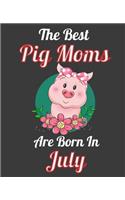 The Best Pig Moms Are Born In July