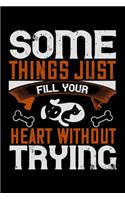 Some Things Just Fill Your Heart Without Trying