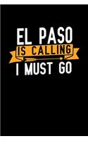 ElPaso is calling I Must go