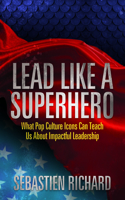 Lead Like a Superhero