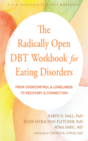 Radically Open Dbt Workbook for Eating Disorders