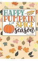 Happy Pumpkin Spice Season Fall Journal