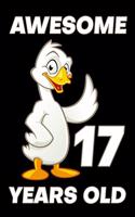 Awesome 17 Years Old: Funny Birthday Gifts for 17 Years Old Boys & Girls