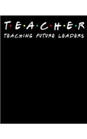 Teacher teaching future leaders