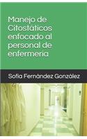 Manejo de Citostáticos enfocado al personal de enfermería