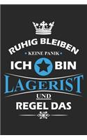 Ruhig bleiben Keine Panik Ich bin Lagerist und Regel das: Notizbuch liniert DIN A5 - 120 Seiten für Notizen, Zeichnungen, Formeln - Organizer Schreibheft Planer Tagebuch