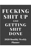 Fucking Shit Up And Getting Shit Done