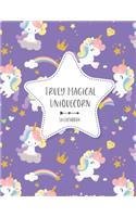 Truly Magical Uniquecorn Sketchbook: Blank Sketch book to Draw, Sketch, Doodle Your Own Ideas and Inspiration for Unicorn Themed Lovers Cute and Colorful Pattern Design (8.5 x 11 Inches