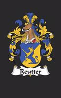 Reutter: Reutter Coat of Arms and Family Crest Notebook Journal (6 x 9 - 100 pages)